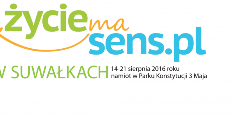 Program „Życie ma&nbsp;sens” w&nbsp;Suwałkach