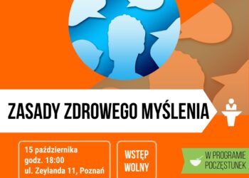 Zasady zdrowego myślenia – wykład w&nbsp;Poznaniu