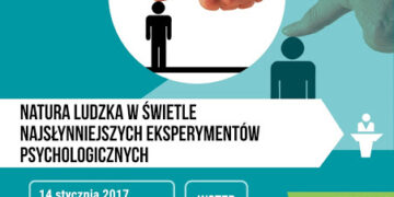 Natura ludzka w&nbsp;świetle najsłynniejszych eksperymentów psychologicznych – wykład