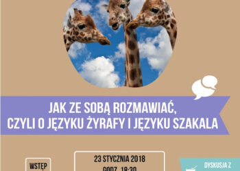 Jak ze&nbsp;sobą rozmawiać, czyli o&nbsp;języku żyrafy i&nbsp;języku szakala