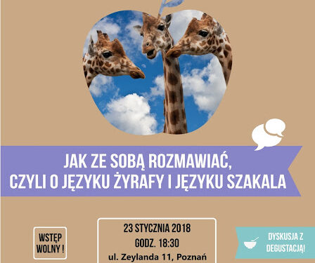 Jak ze&nbsp;sobą rozmawiać, czyli o&nbsp;języku żyrafy i&nbsp;języku szakala