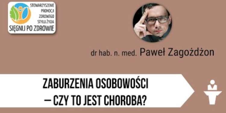 Zaburzenia osobowości – czy&nbsp;to&nbsp;jest choroba?