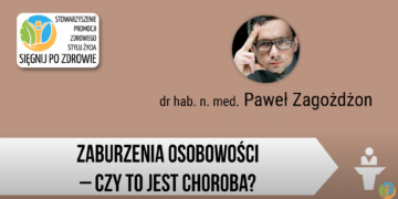 Zaburzenia osobowości – czy to już choroba?